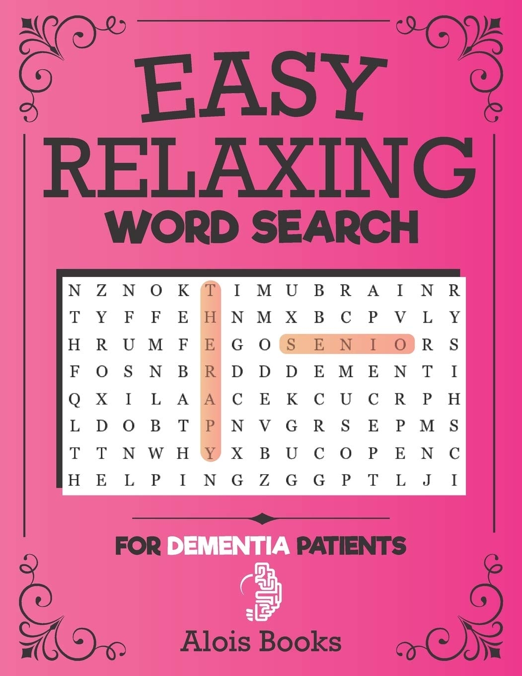 Easy Relaxing Word Search For Dementia Patients A Hunting Search Puzzle Books For Older Adults reduced Memory Loss And Increased Mental Capacity Books Alois Amazon de Books